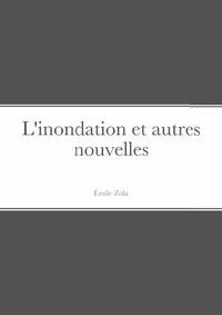 L'inondation et autres nouvelles