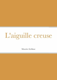 L'aiguille creuse