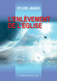 L'ENLEVEMENT DE L'EGLISE