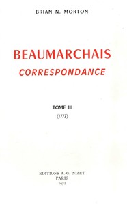 BEAUMARCHAIS, CORRESPONDANCE, T3 (1777)