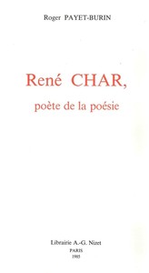 RENE CHAR, POETE DE LA POESIE