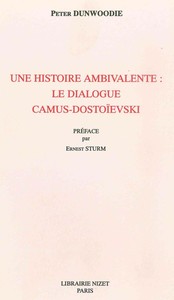 UNE HISTOIRE AMBIVALENTE : LE DIALOGUE CAMUS-DOSTOIEVSKI