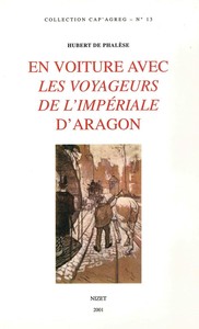 EN VOITURE AVEC LES VOYAGEURS DE L'IMPERIALE D'ARAGON