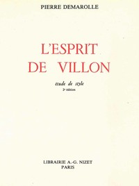 L'ESPRIT DE VILLON - ETUDE DE STYLE