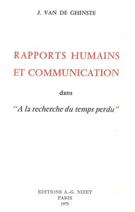 RAPPORTS HUMAINS ET COMMUNICATION DANS "A LA RECHERCHE DU TEMPS PERDU"