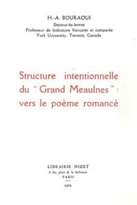 STRUCTURE INTENTIONNELLE DU GRAND MEAULNES : VERS LE POEME ROMANCE