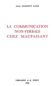 LA COMMUNICATION NON-VERBALE CHEZ MAUPASSANT