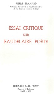 ESSAI CRITIQUE SUR BAUDELAIRE POETE