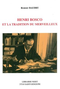 HENRI BOSCO ET LA TRADITION DU MERVEILLEUX