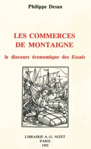 LES COMMERCES DE MONTAIGNE - LE DISCOURS ECONOMIQUE DES ESSAIS