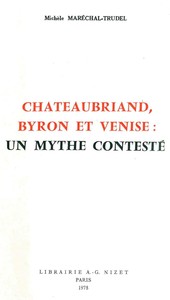 CHATEAUBRIAND, BYRON ET VENISE: UN MYTHE CONTESTE