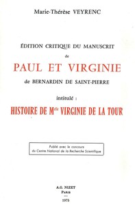 EDITION CRITIQUE DU MANUSCRIT DE PAUL ET VIRGINIE DE BERNARDIN DE SAINT-PIERRE INTITULE: "HISTOIRE D