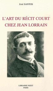 L'ART DU RECIT COURT CHEZ JEAN LORRAIN