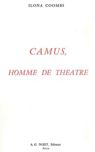 CAMUS, HOMME DE THEATRE