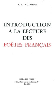 INTRODUCTION A LA LECTURE DES POETES FRANCAIS