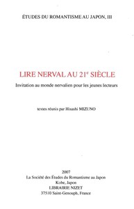 LIRE NERVAL AU 21E SIECLE - INVITATION AU MONDE NERVALIEN POUR LES JEUNES LECTEURS