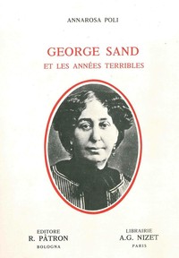 GEORGE SAND ET LES ANNEES TERRIBLES