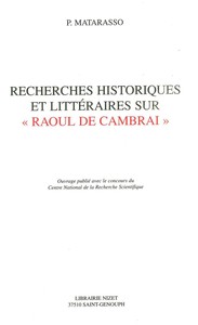 RECHERCHES HISTORIQUES ET LITTERAIRES SUR "RAOUL DE CAMBRAI"