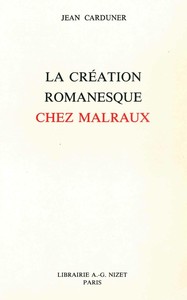 LA CREATION ROMANESQUE CHEZ MALRAUX