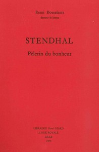 STENDHAL, PELERIN DU BONHEUR