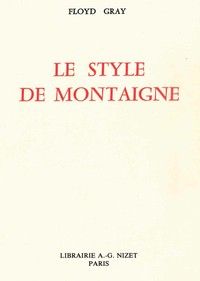 LE STYLE DE MONTAIGNE