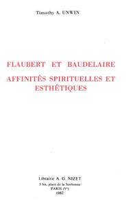 FLAUBERT ET BAUDELAIRE : AFFINITES SPIRITUELLES ET ESTHETIQUES