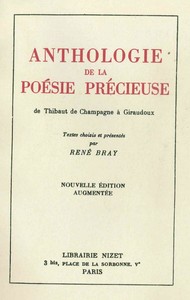 ANTHOLOGIE DE LA POESIE PRECIEUSE - DE THIBAUT DE CHAMPAGNE A GIRAUDOUX