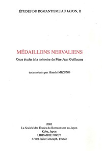 MEDAILLONS NERVALIENS - ONZE ETUDES A LA MEMOIRE DU PERE JEAN GUILLAUME