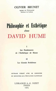 PHILOSOPHIE ET ESTHETIQUE CHEZ DAVID HUME - I. LES FONDEMENTS DE L'ESTHETIQUE DE HUME. II. LES GRAND