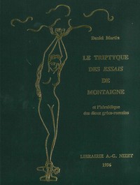 LE TRIPTYQUE DES ESSAIS DE MONTAIGNE ET L'HERALDIQUE DES DIEUX GRECO-ROMAINS