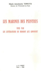 LES MARINES DES PEINTRES VUES PAR LES LITTERATEURS DE DIDEROT AUX GONCOURT