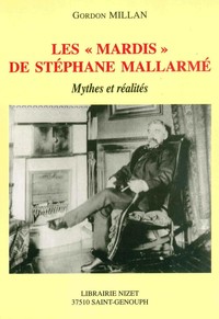 LES MARDIS DE STEPHANE MALLARME - MYTHES ET REALITES