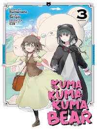 Kuma Kuma Kuma Bear Vol. 3