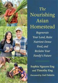 The Nourishing Asian Homestead /anglais