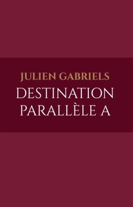 Destination Parallèle A