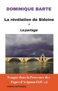 La révélation de Sidoine : Le Partage