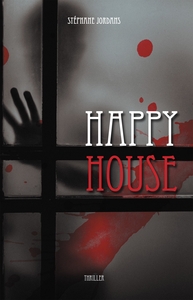 HAPPY HOUSE - OU LA MAISON DE L'HORREUR