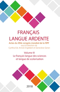 LE FRANCAIS LANGUE DES SCIENCES ET LANGUE DE SCOLARISATION - ACTES DU XIVE CONGRES MONDIAL DE LA FIP