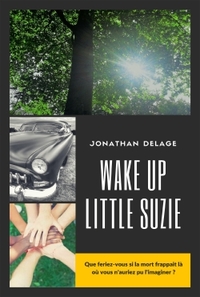 Wake up, Little Suzie