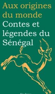 CONTES ET LEGENDES DU SENEGAL