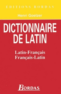 GOELZER DICTIONNAIRE LATIN