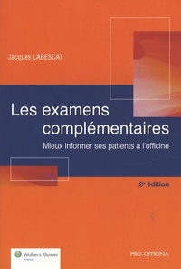 LES EXAMENS COMPLEMENTAIRES 2EME EDITION