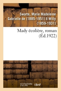 MADY ECOLIERE, ROMAN