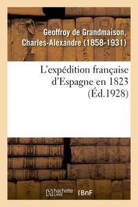 L'EXPEDITION FRANCAISE D'ESPAGNE EN 1823