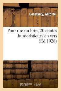 POUR RIRE UN BRIN, 20 CONTES HUMORISTIQUES EN VERS