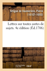 LETTRES SUR TOUTES SORTES DE SUJETS, AVEC DES AVIS SUR LA MANIERE DE LES ECRIRE ET LES REPONSES