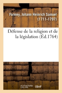 DEFENSE DE LA RELIGION ET DE LA LEGISLATION