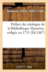 Préface du catalogue de la Bibliothèque Mazarine, rédigée en 1751