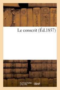 LE CONSCRIT