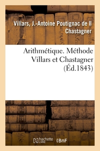 ARITHMETIQUE. METHODE VILLARS ET CHASTAGNER